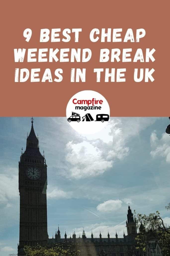 9-best-cheap-weekend-break-ideas-in-the-uk-campfire-magazine