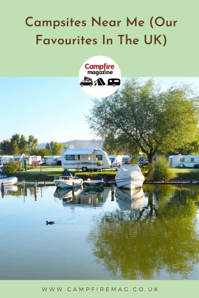 Campsites Near Me (Our Favourites In The UK) | Campfire Magazine