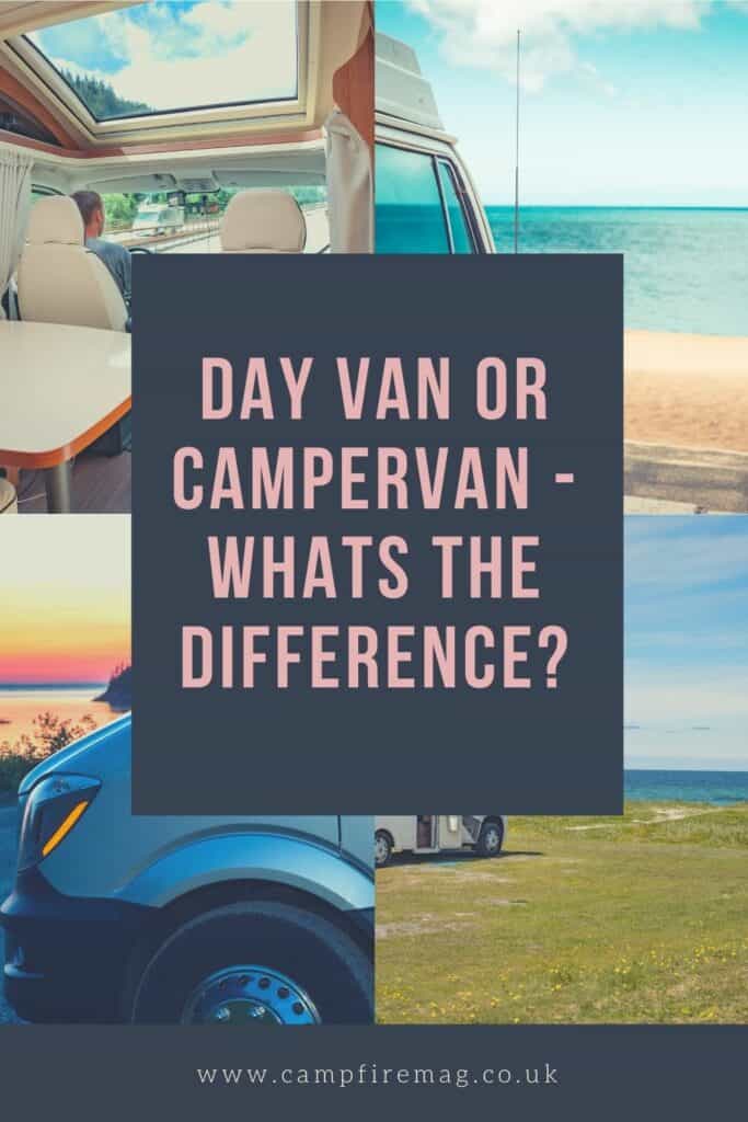 Comparing Campervan Vs Day Van – Which Meets Your Needs | Campfire Magazine