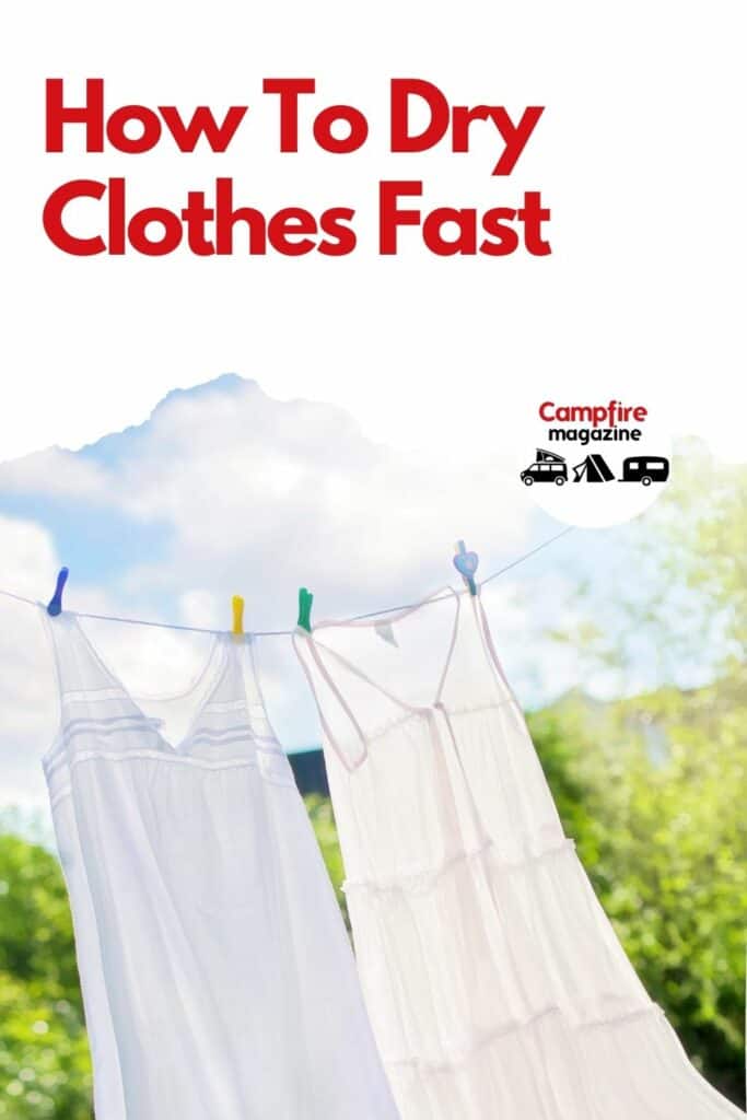 How To Dry Clothes Fast Campfire Magazine