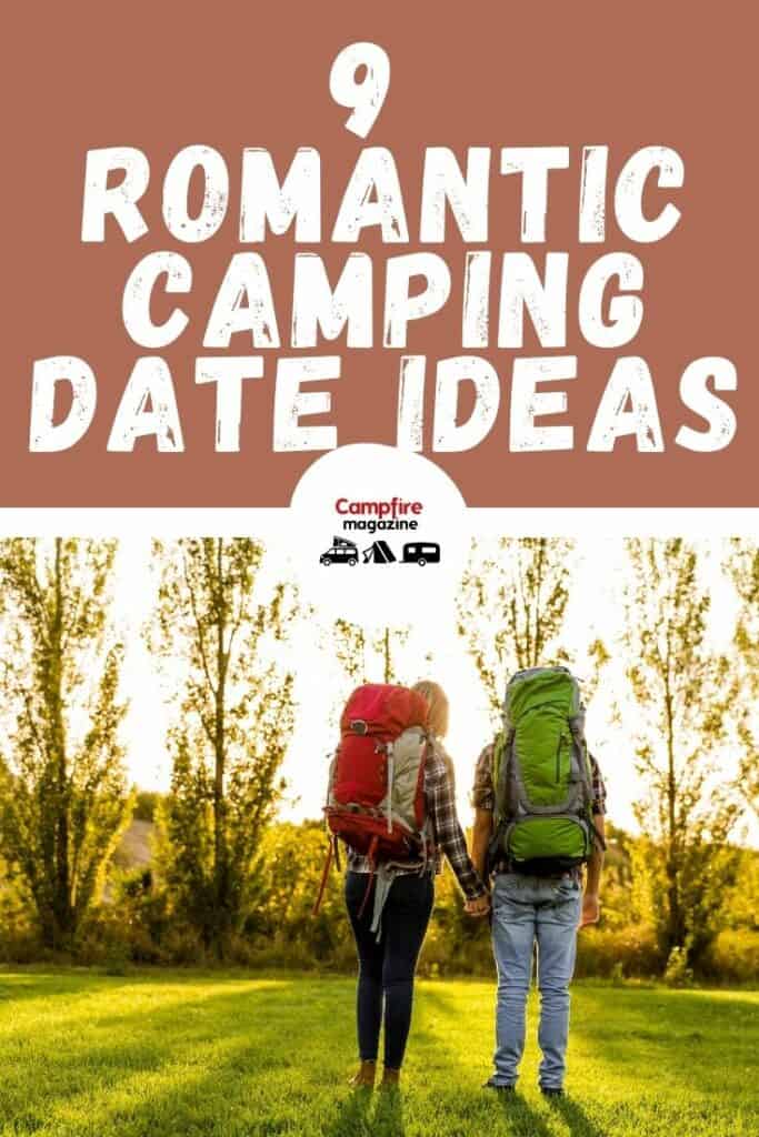 9 Best Camping Dates Ideas – Impressing That Special Someone 