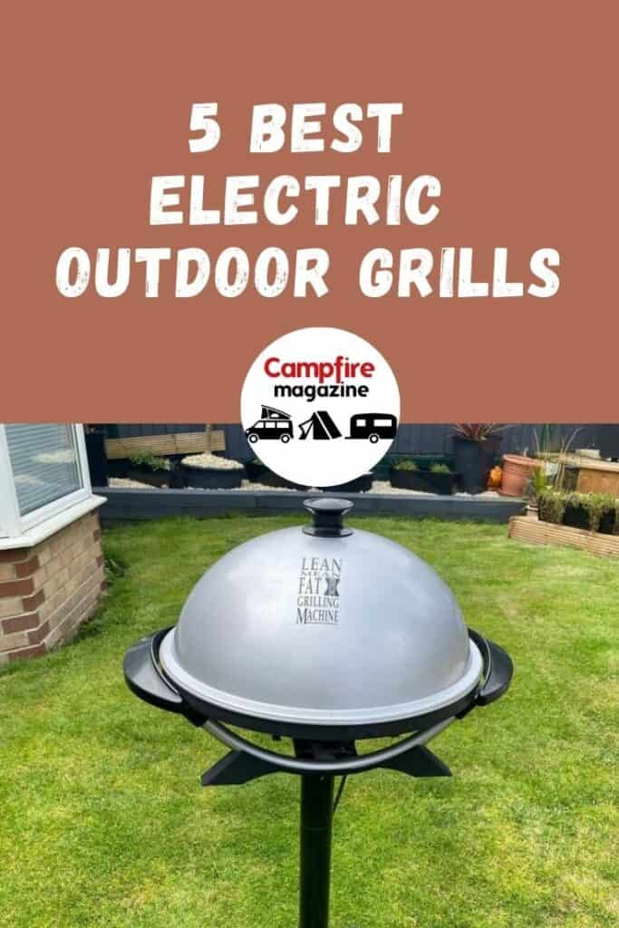 5 Best Electric Outdoor Grills (Our 2022 Top Guide) Campfire Magazine