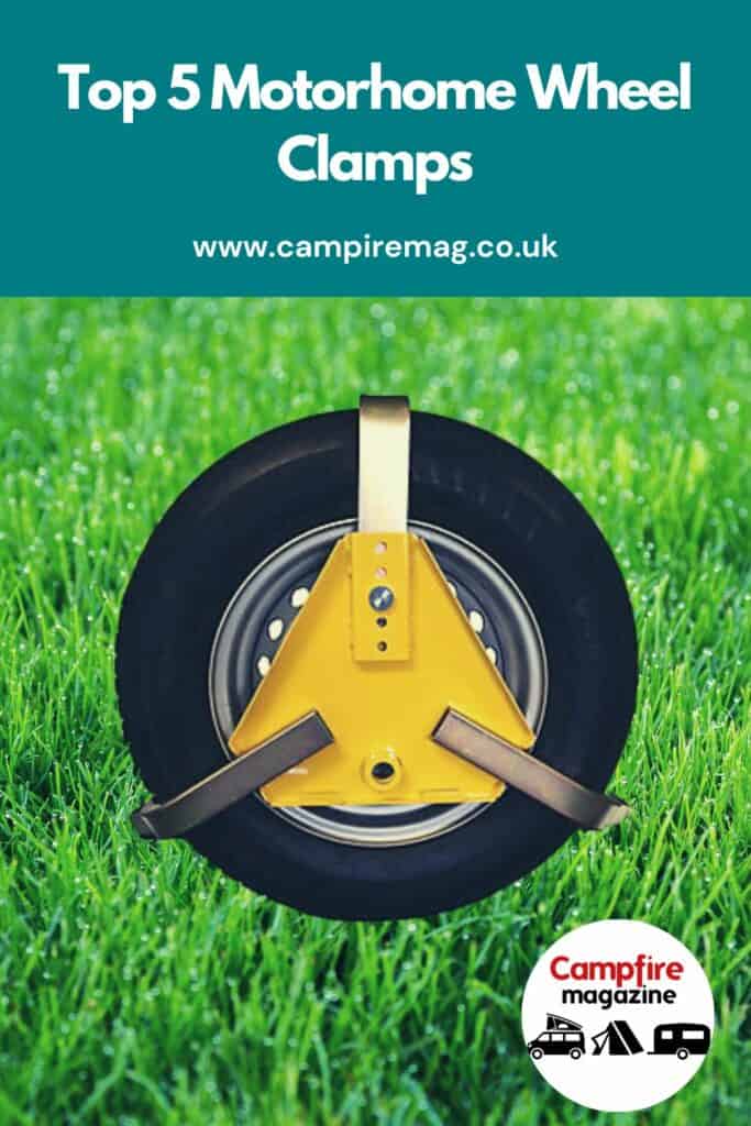 Top Motorhome Wheel Clamps Stop Your Campervan From Disaappering Campfire Magazine