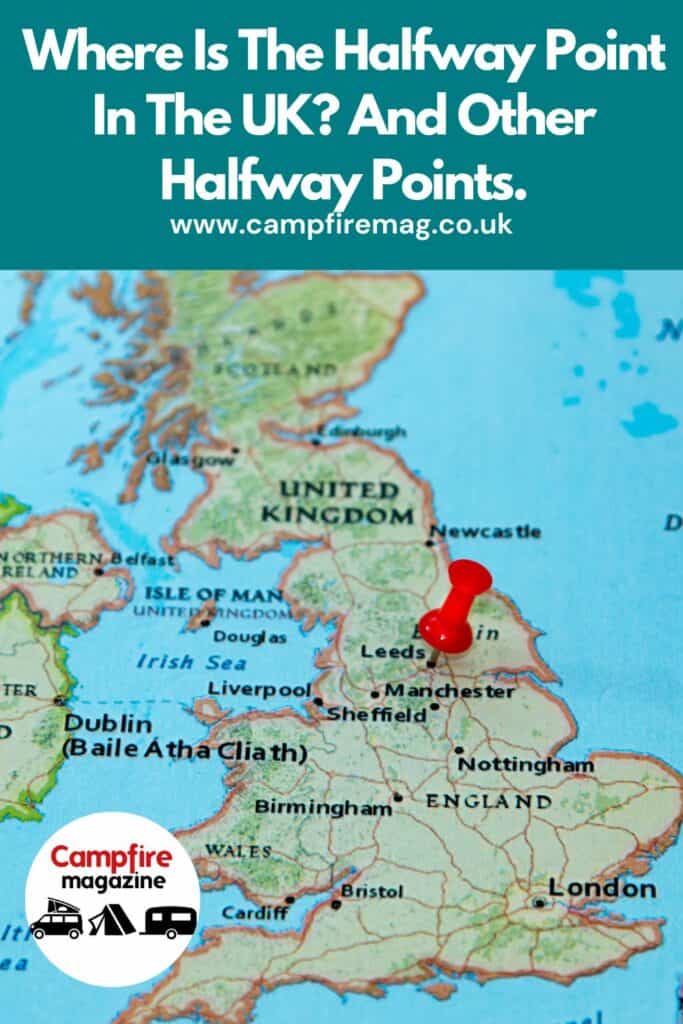 Where Is The Halfway Point In The UK? And Other Halfway Points