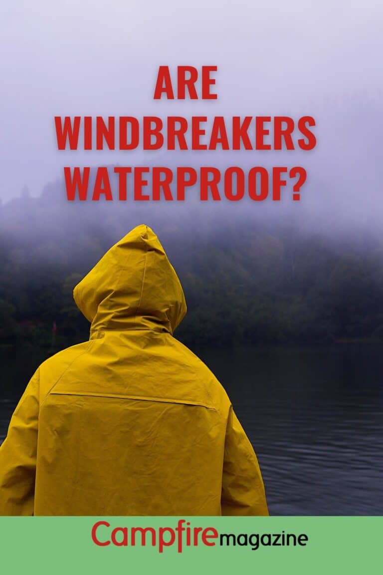 Are Windbreakers Waterproof? Campfire Magazine