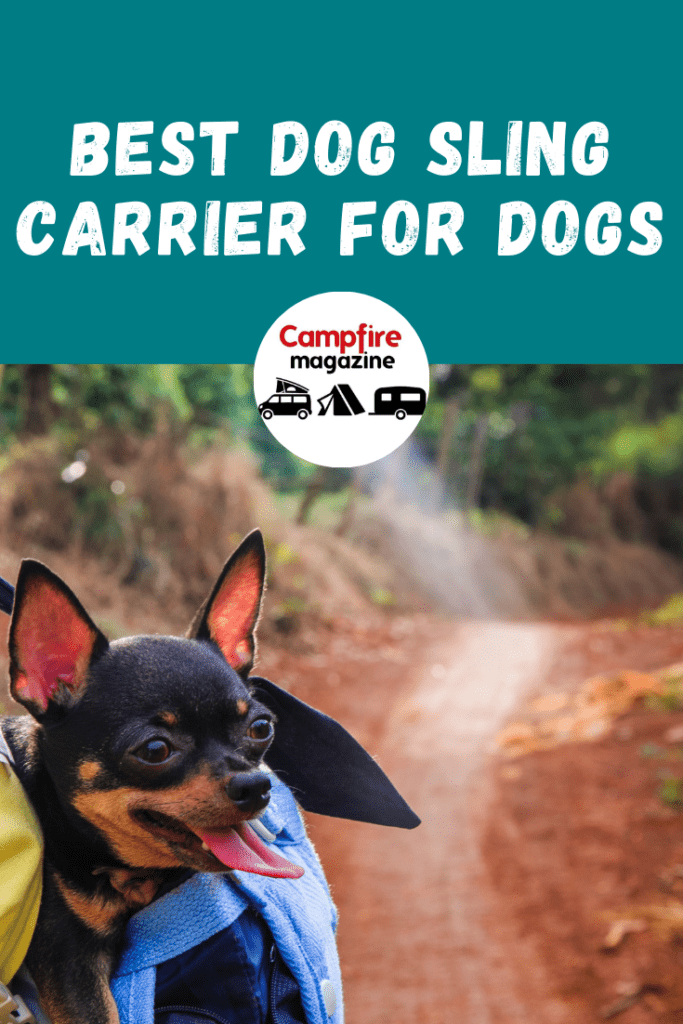 Best Dog Sling Carrier For Hiking Campfire Magazine